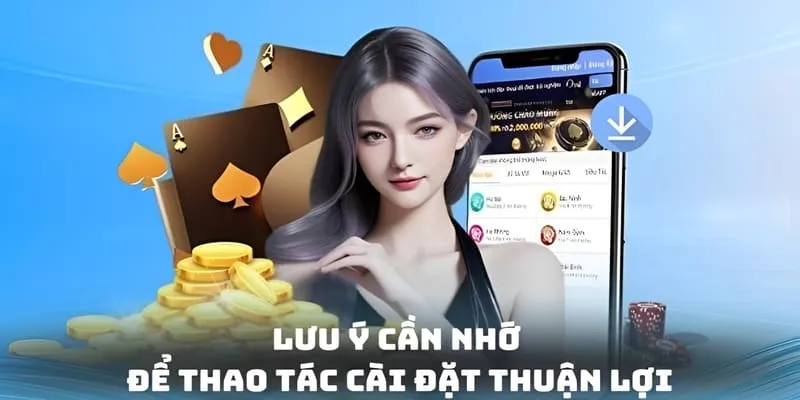 Lưu ý cần nhớ để thao tác cài đặt thuận lợi