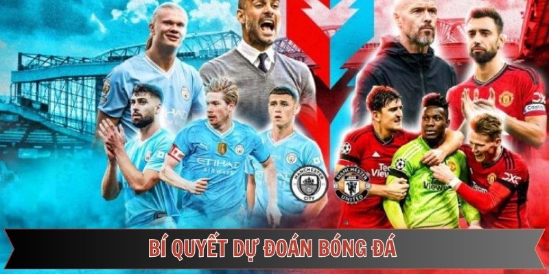 Những bí kíp soi kèo hiệu quả bậc nhất