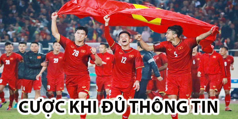 Cược khi đủ thông tin