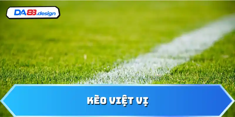 kèo việt vị