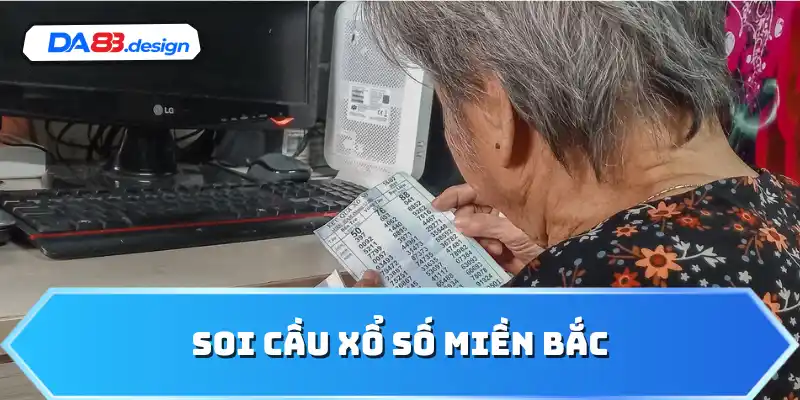 Soi cầu xổ số miền Bắc